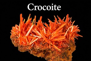 Crocoite: Mineral & Crystal Guide